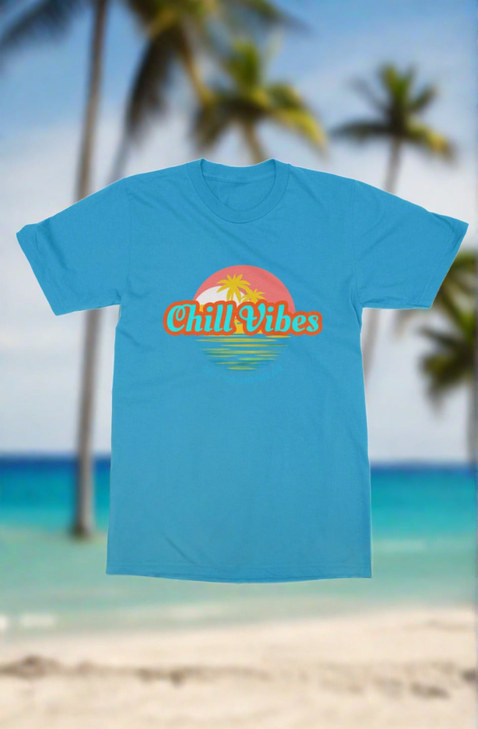 Chill Vibes T Shirt